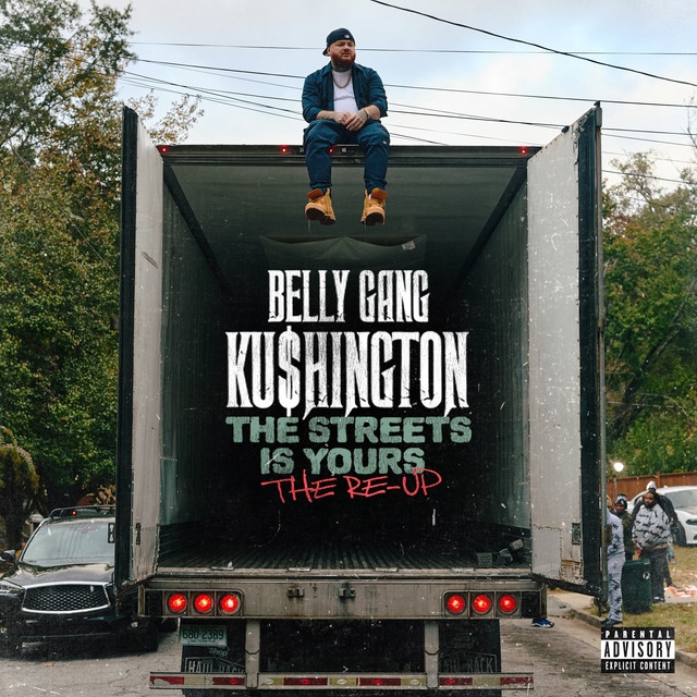 THE STREETS IS YOURS RE-UP — Belly Gang Kushington — cover art